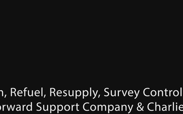 Rearm, Refuel, Resupply, Survey Control Point set up