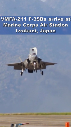 VMFA-211 F-35Bs arrive at Marine Corps Air Station Iwakuni, Japan