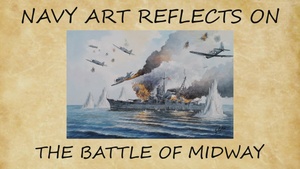 Navy Art Reflects: The Battle of Midway
