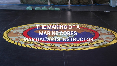 THE MAKING OF A MARINE CORPS MARTIAL ARTS INSTRUCTOR