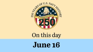 On This Day in Naval History: June 16 (Horizontal)