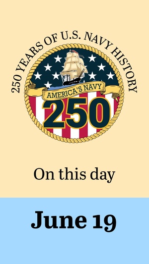 On This Day in Naval History: June 19 (Vertical)