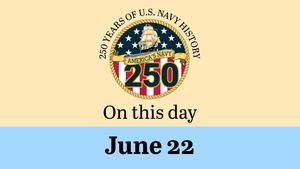 On This Day in Naval History: June 22 (Horizontal)