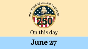 On This Day in Naval History: June 27 (Horizontal)