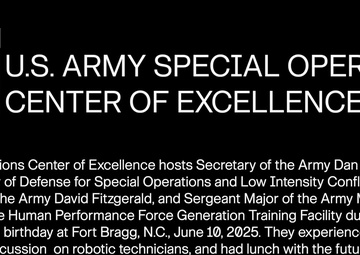 The Special Operations Center of Excellence hosts Secretary of the Army Dan Driscoll at Fort Bragg, NC.