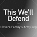 This We’ll Defend – The Rivera family’s Army legacy