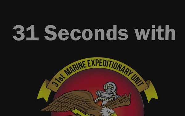 31 Seconds with 31st MEU | Maritime Raid Force