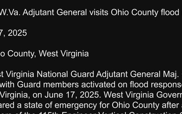 B-Roll: W.Va. Adjutant General visits Ohio County flood response