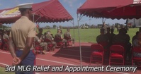 3rd Marine Logistics Group Relief and Appointment Ceremony (Social Media Version)