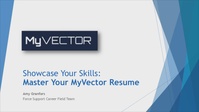 Force Support - Master Your MyVector Resume