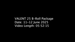 VALENT 25 B-Roll