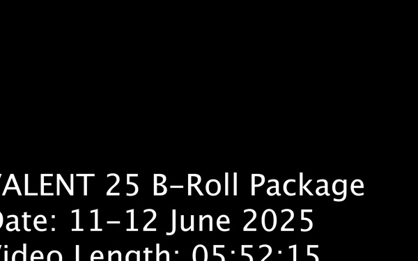 VALENT 25 B-Roll