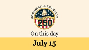 On This Day in Naval History: July 15 (Horizontal)