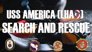 USS America (LHA 6) and 31st Marine Expeditionary Unit Conduct Search and Rescue Training