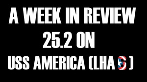Week in Review aboard USS AMERICA (LHA 6)