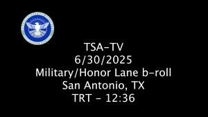 TSA - Military/Honor Lanes Compilation
