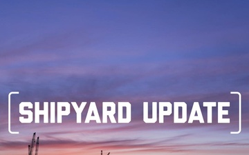 PNSY Shipyard Update 2025-07-02