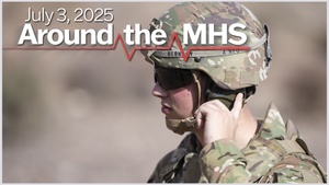 Around the MHS - July 3, 2025