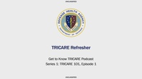 TRICARE 101 Podcast Episode 1