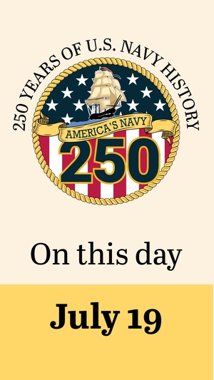 On This Day in Naval History: July 19 (Vertical)