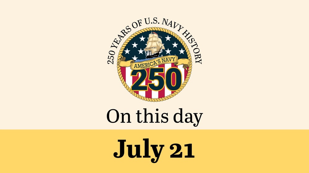 On This Day in Naval History: July 21 (Horizontal)