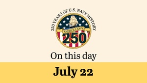 On This Day in Naval History: July 22 (Horizontal)