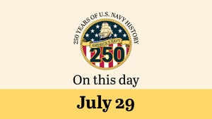On This Day in Naval History: July 29 (Horizontal)