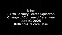 377th Security Forces Squadron Change of Command B-Roll