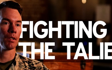 Fighting the Taliban - GySgt Timothy Trauth