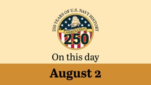 On This Day in Naval History: August 2 (Horizontal)