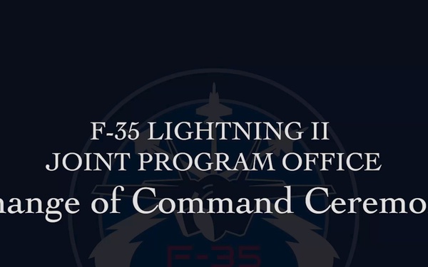 The F-35 Joint Program Office (JPO) Change of Command Ceremony