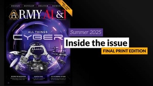 Inside the Issue: Summer 2025 - Army AL&T Magazine
