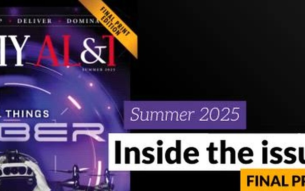 Inside the Issue: Summer 2025 - Army AL&amp;T Magazine