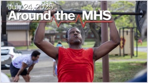 Around the MHS - July 24, 2025
