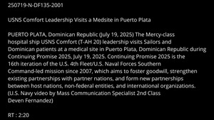 USNS Comfort Leadership Visits a Medsite in Puerto Plata