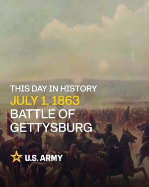 Social 4x5: This Day in Army History: Battle of Gettysburg