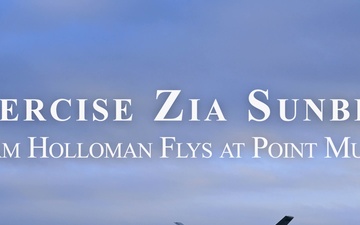 Exercise Zia Sunbird: Team Holloman flys at Point Mugu