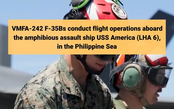 VMFA-242 F-35B flight operations aboard USS America in the Philippine Sea