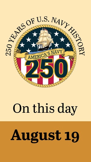 On This Day in Naval History: August 19 (Vertical)