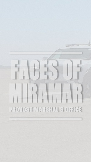 Faces of Miramar: Provost Marshal's Office