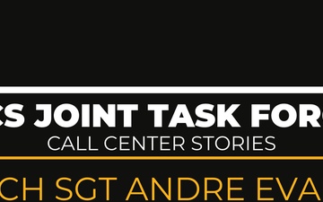 PCS Joint Task Force Call Center Stories - Tech. Sgt. Andre Evans
