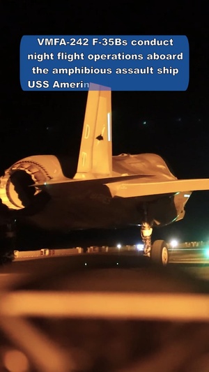 VMFA-242 F-35Bs conduct night flying operations aboard USS America