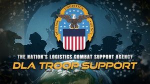 DLA A Defining Moment, DLA Troop Support