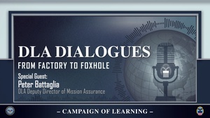 DLA Dialogues From Factory to Foxhole With Special Guest Peter Battaglia (emblem open caption)