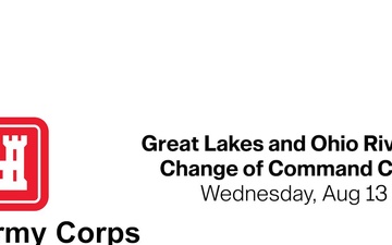 Great Lakes and Ohio River Division Change of Command Ceremony August 2025