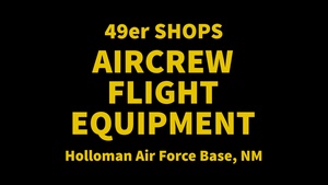 Mini spotlight: Aircrew Flight Equipment of the 54th Operations Support Squadron
