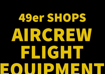 Mini spotlight: Aircrew Flight Equipment of the 54th Operations Support Squadron