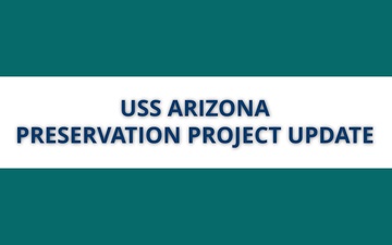 USS Arizona Preservation Project Update