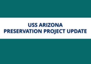 USS Arizona Preservation Project Update