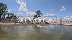 Sam Rayburn Lake B-roll